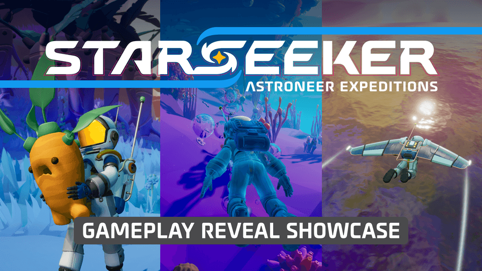 STARSEEKER Astroneer Expeditions Gameplay Reveal Showcase